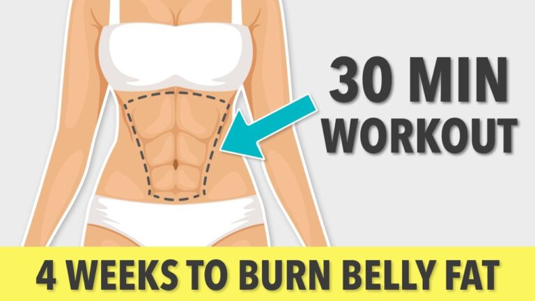 30 MIN WORKOUT TO BURN BELLY FAT IN JUST 4 WEEKS