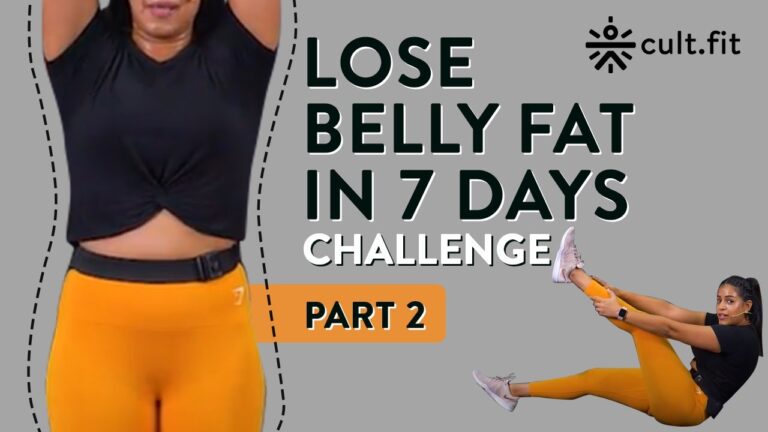 Lose Belly Fat In 7 Days Challenge – Part 2 | Lose Belly Fat In 1 Week At Home | Cult Fit