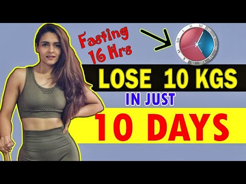 LOSE WEIGHT FAST : Intermittent Fasting to Lose 10 kgs in 10 days