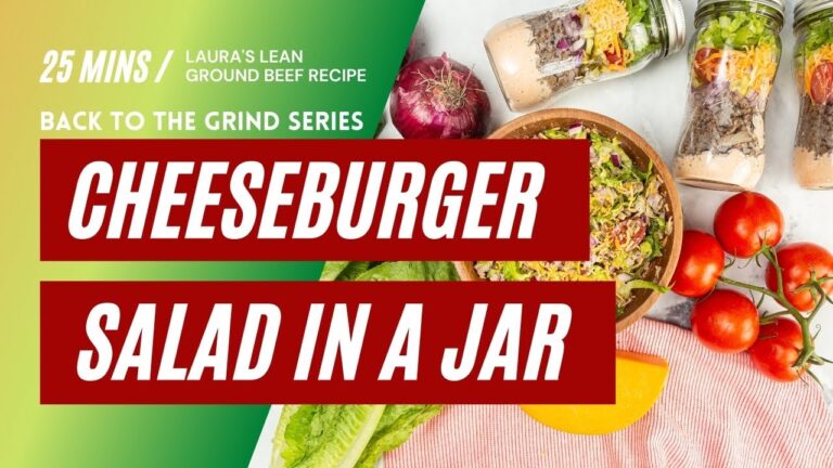 Laura's Lean Cheeseburger Salad in a Jar Recipe