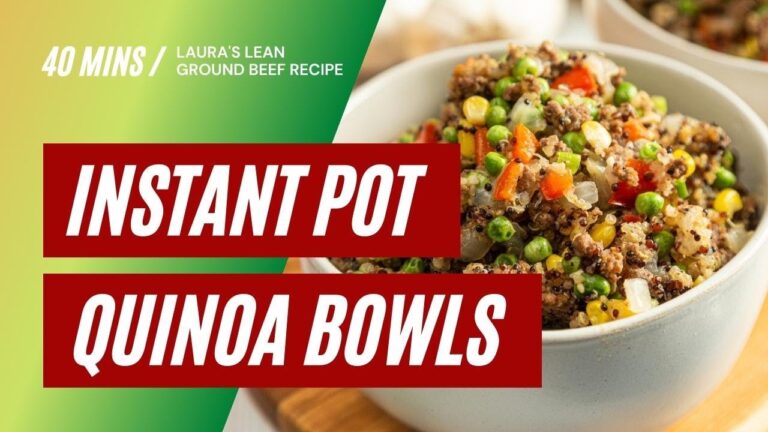 Laura's Lean Instant Pot Ground Beef & Quinoa Bowls Recipe