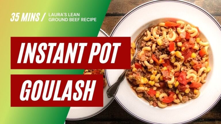 Instant Pot Goulash recipe featuring Laura's Lean ground beef