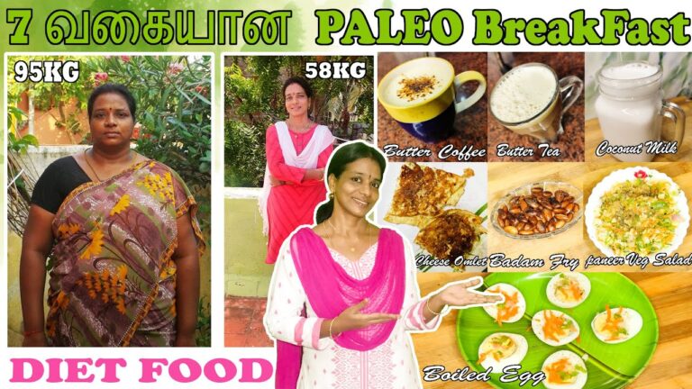 7 வகையான PALEO BreakFast | Weight Loss Paleo Diet BreakFast | Gajalakshmi Palani | healthy Lifestyle