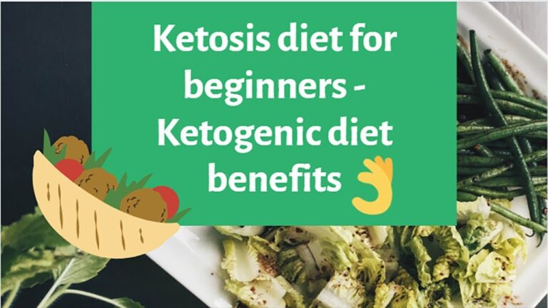 Ketosis diet for beginners – Ketogenic diet benefits