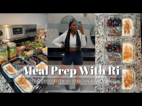 MEAL PREP WITH RI || High Protein Meals for Weight Loss || Macros Included