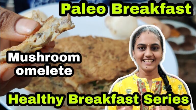 Paleo Breakfast/Dinner Routine Day 3 | Healthy Breakfast Series | Mushroom Omelete | Raji's Kitchen