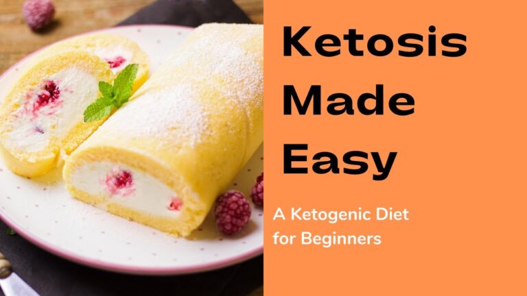 Ketosis Made Easy – A Ketogenic Diet for Beginners