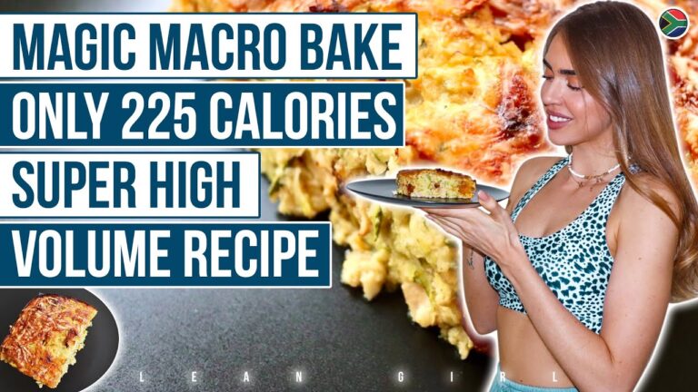 LEAN GIRL – Low Calorie Macro Bake – Magic High Volume Macro Bake – Only 225 Calories 😍