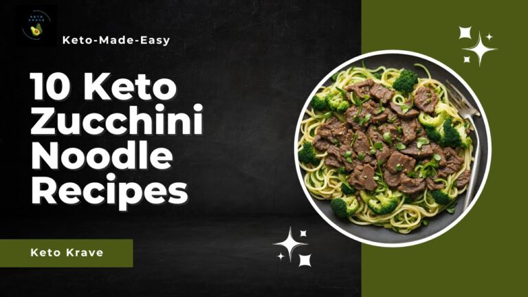 Keto Recipes:  10 Keto/Low Carb Zucchini Noodle Recipes