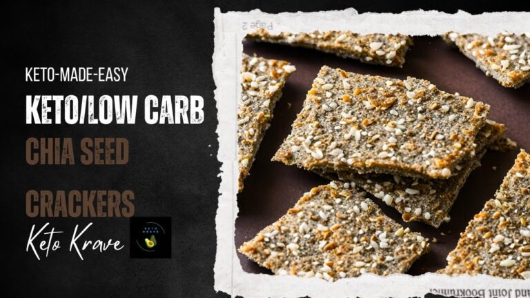 Keto/Low Carb Recipes:  Chia Seed Crackers