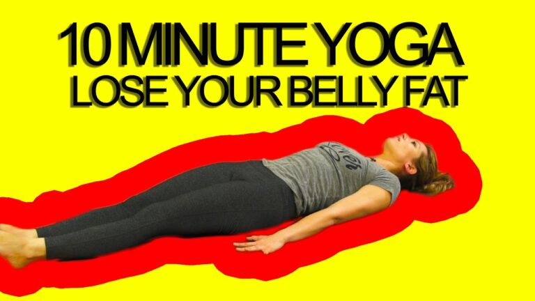 10 Minute Yoga Workout Lose Your Belly Fat